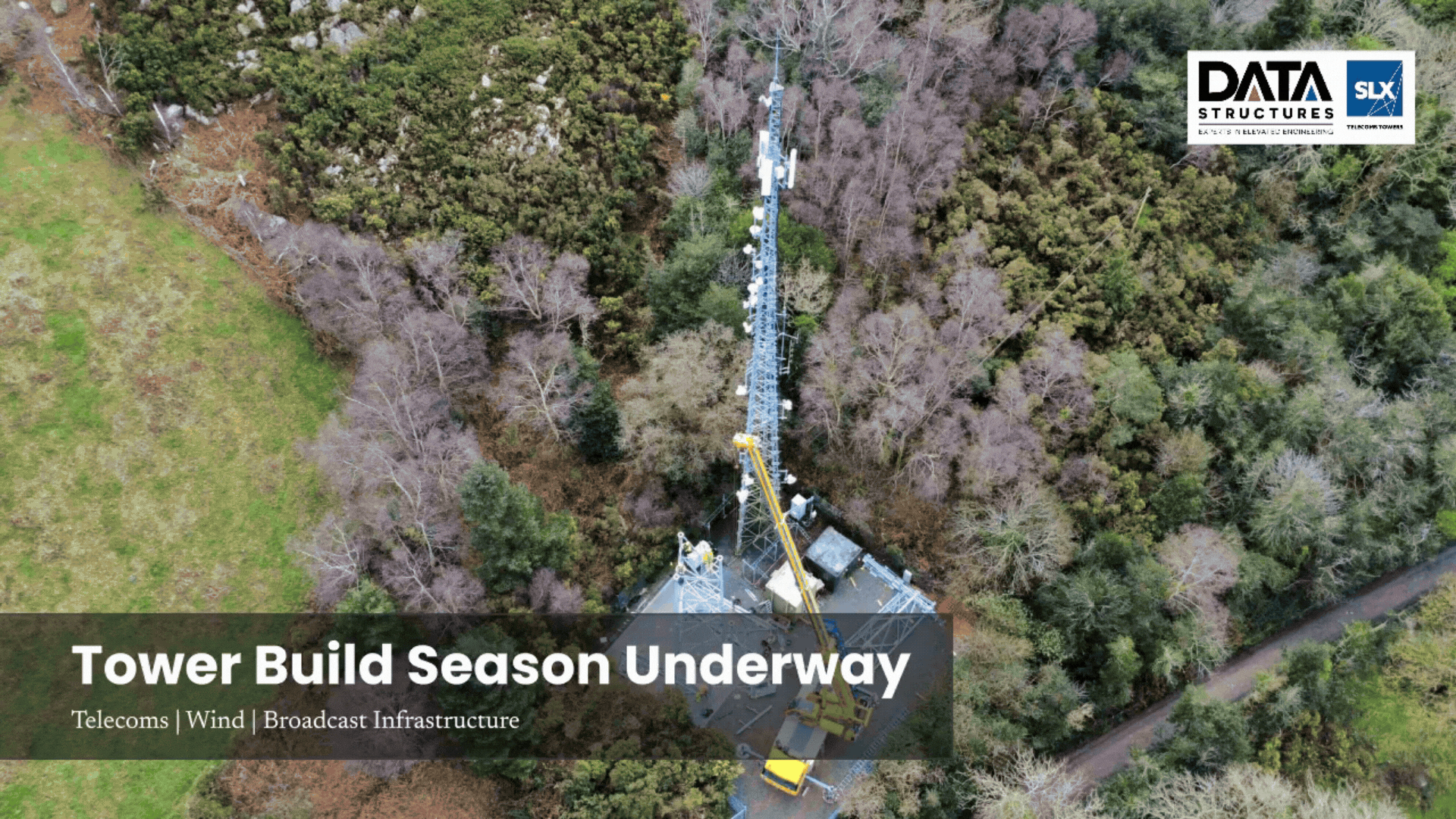 Telecoms Tower Build Season Begins for Data Structures